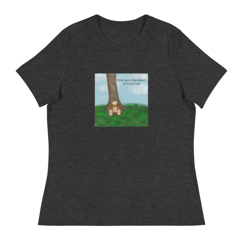 When your day doesn't go as planned Women's Relaxed T-Shirt - Image 5