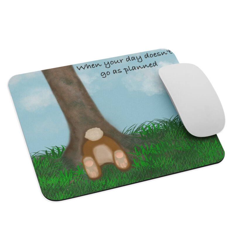 When your day doesn’t go as planned Mouse pad - Image 3